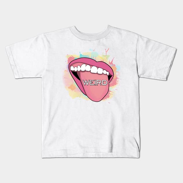 I am weird. Kids T-Shirt by TheBadNewsB